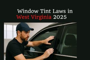 Read more about the article Window Tint Laws in West Virginia 2025 [Updated]